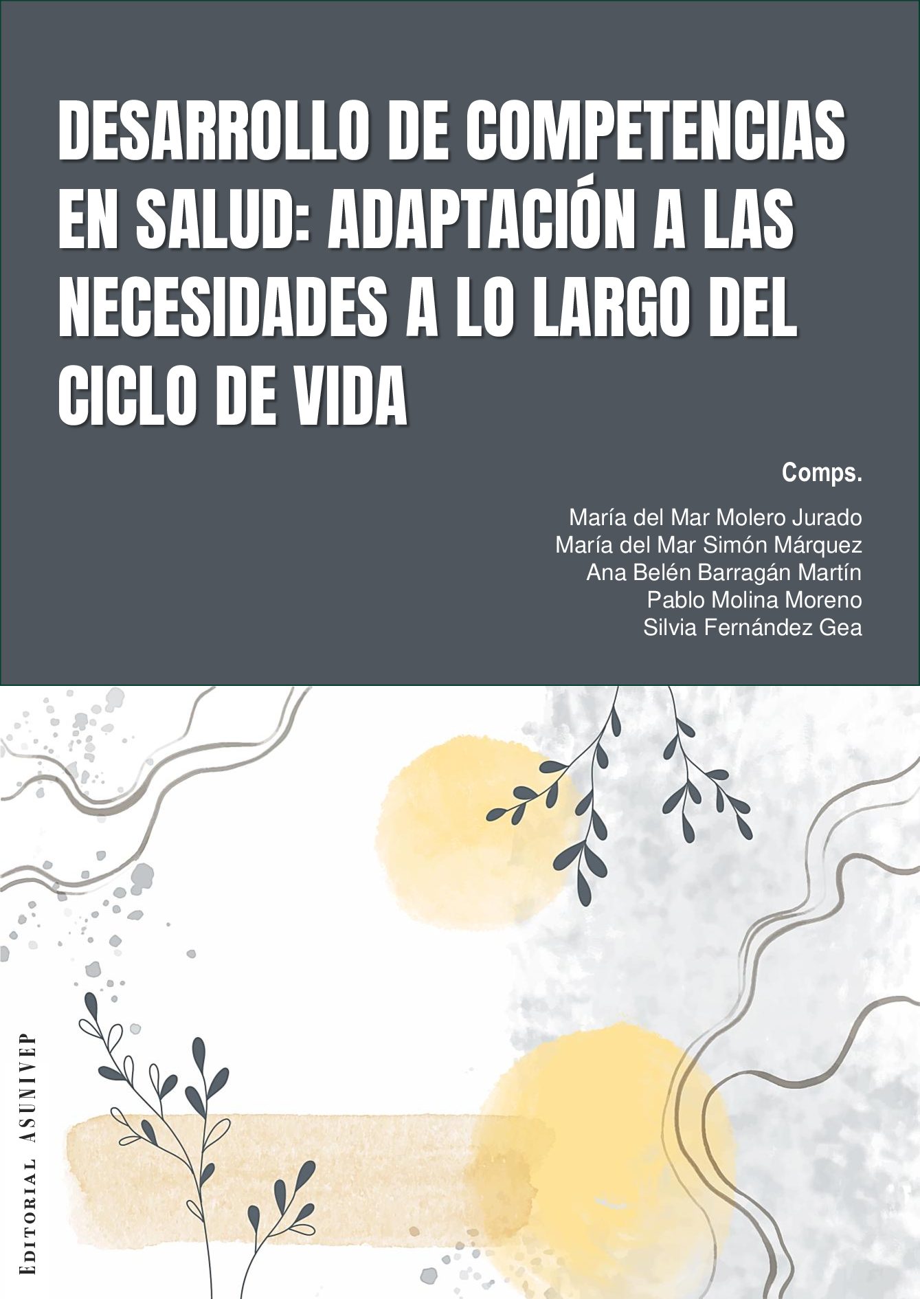 Desarrollo de competencias en salud: Adaptación a las necesidades a lo largo del ciclo de vida