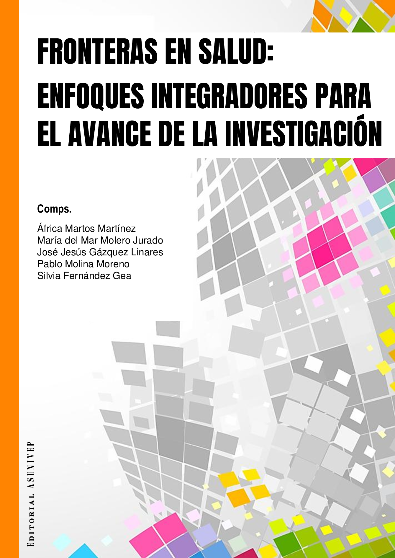 Fronteras en salud: Enfoques integradores para el ...